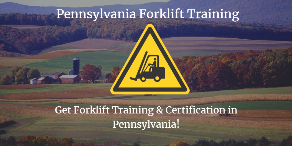 Pennsylvania Forklift Certification Get Forklift Training In Pa Now