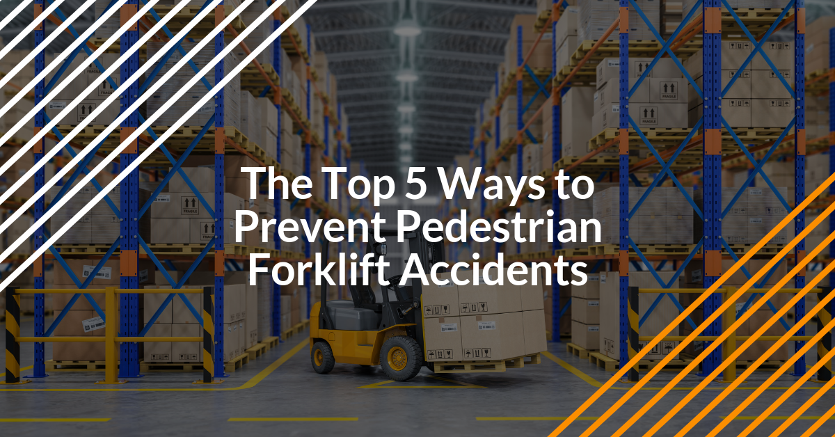 The Top 5 Ways To Prevent Pedestrian Forklift Accidents
