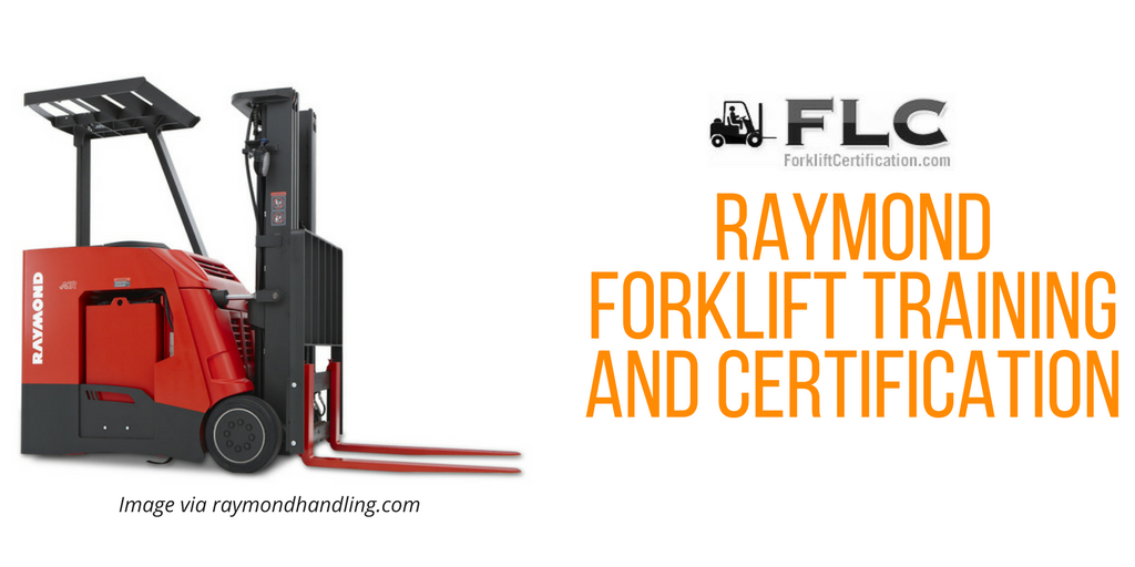 FLC Raymond Forklift Training: Get Certified Online in 1 Hour at Our