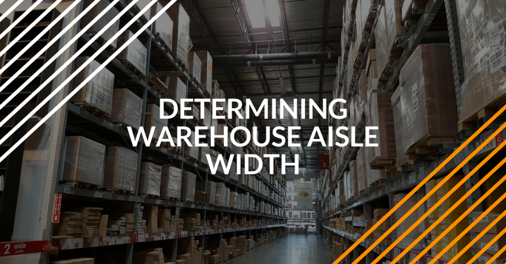 how to determine warehouse aisle width