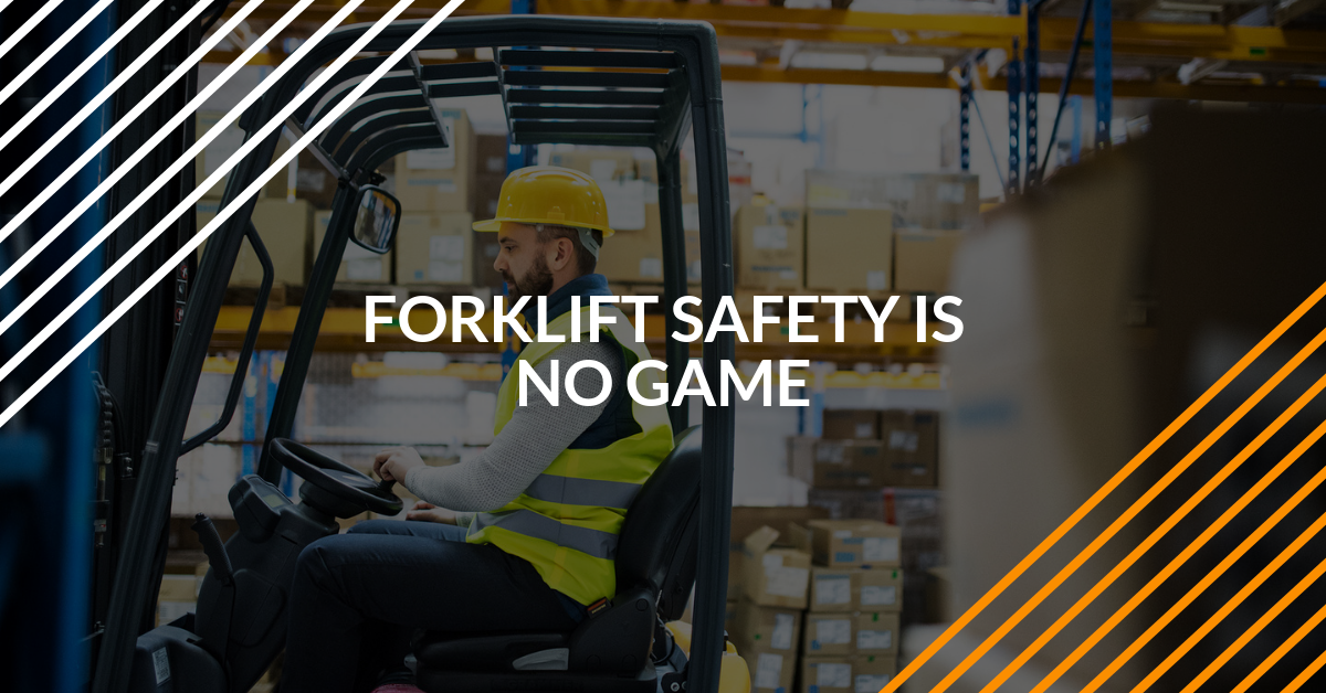 Forklift Safety is No Game