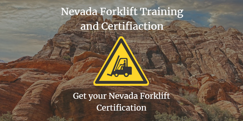 Nevada Forklift Certification Get Forklift Training In Nevada Today