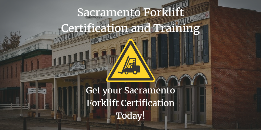 Forklift Certification Sacramento Get Online Training Updated 2020