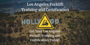 Forklift Certification Los Angeles Get Training Today Forklift Certification Los Angeles Get Training Today